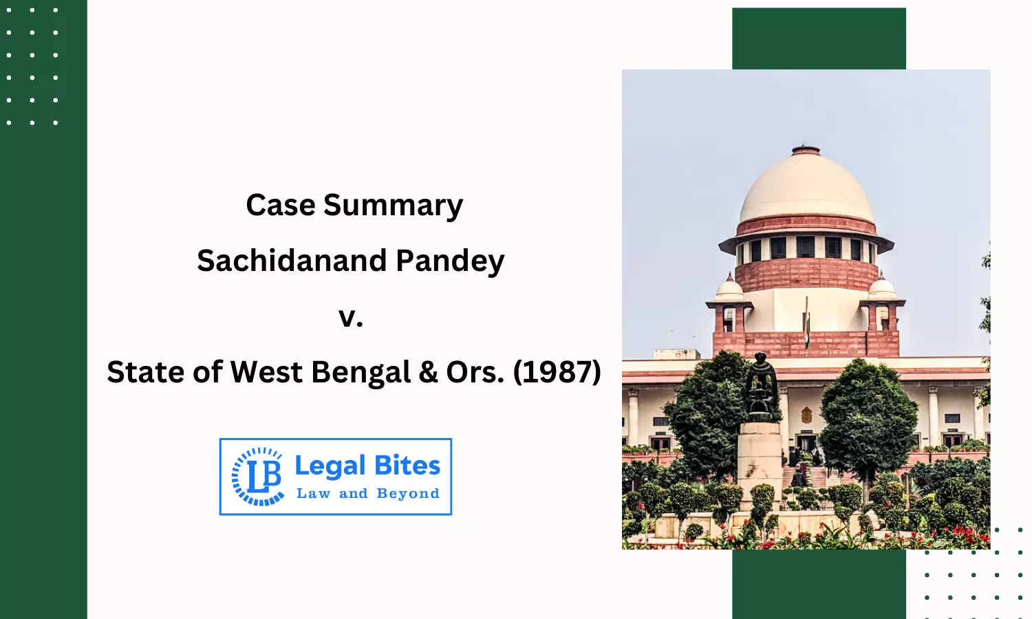 Case Summary: Sachidanand Pandey v. State of West Bengal & Ors. (1987) | Environmental Law