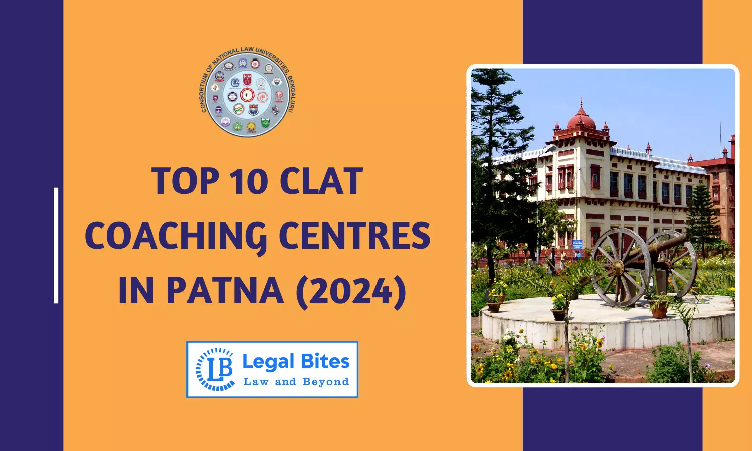 Top 10 CLAT Coaching Centres in Patna (2024 Updated List)