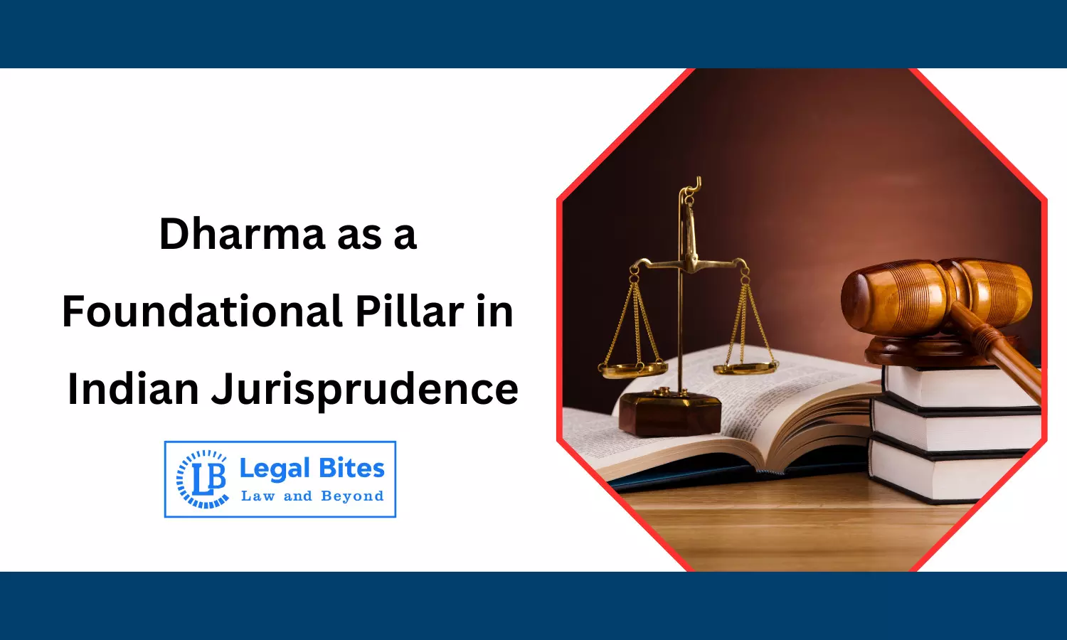 Dharma as a Foundational Pillar in Indian Jurisprudence