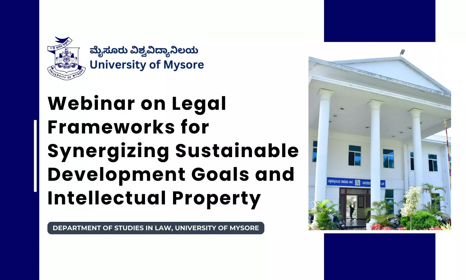 International Webinar on Legal Frameworks for Synergizing Sustainable Development Goals and Intellectual Property  University of Mysore