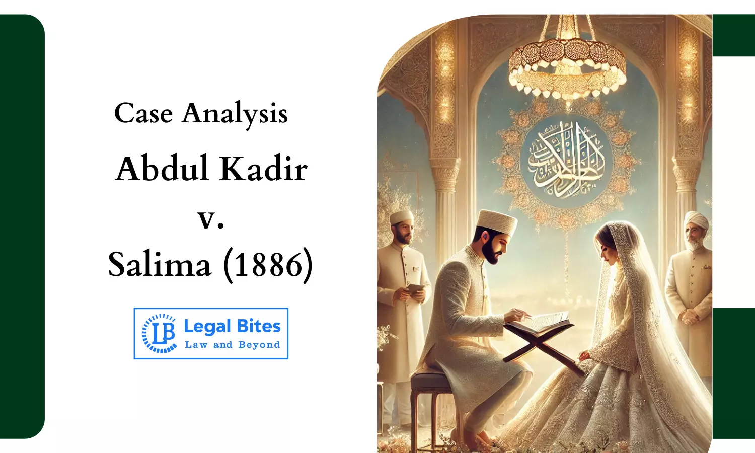 Case Summary: Abdul Kadir v. Salima (1886) | Dower Case