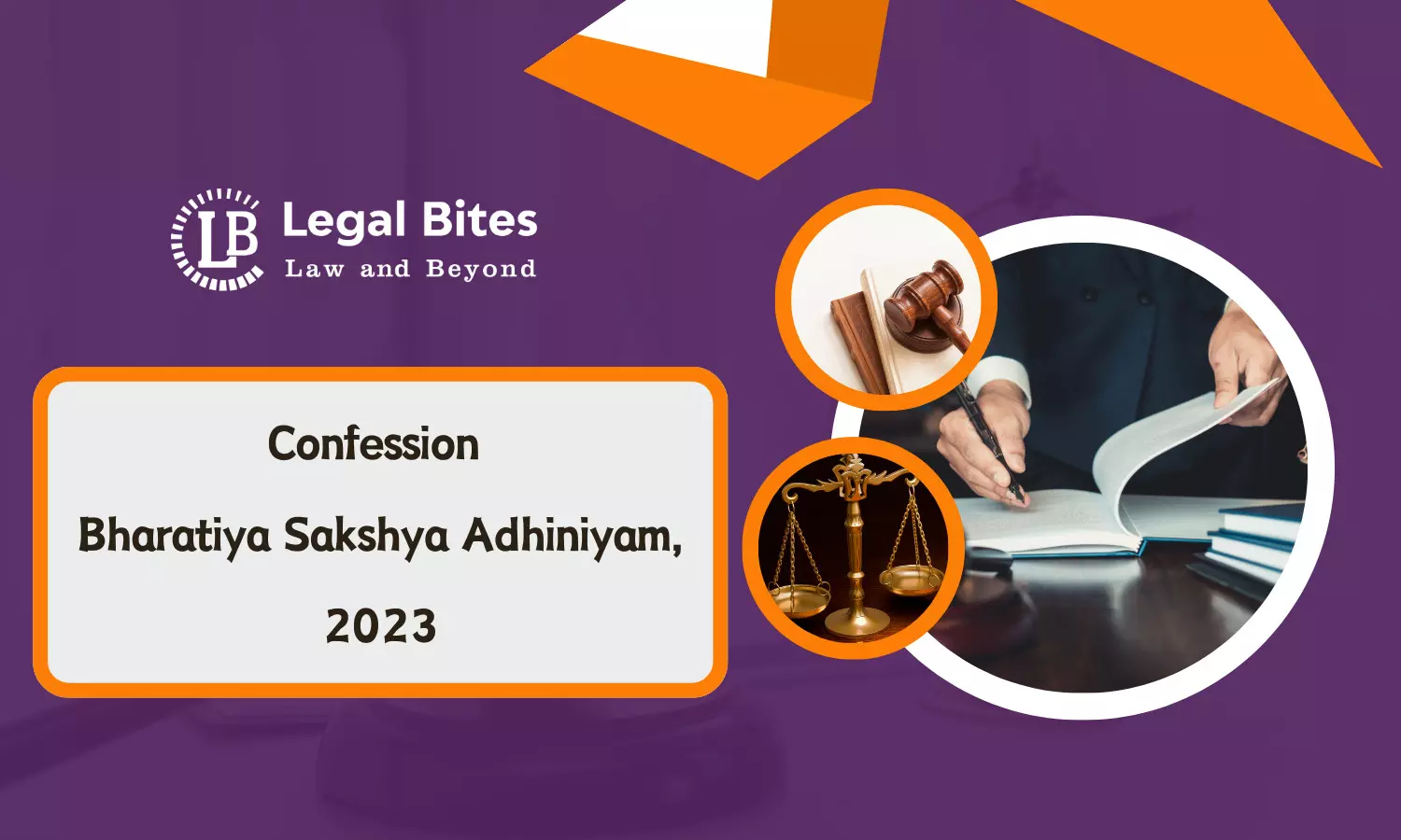 Confession | Bharatiya Sakshya Adhiniyam, 2023