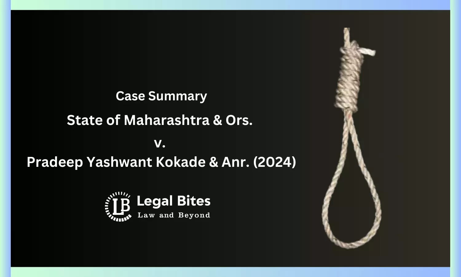 Case Summary: State of Maharashtra & Ors. v. Pradeep Yashwant Kokade & Anr. (2024) | Death Row Convicts and Article 21