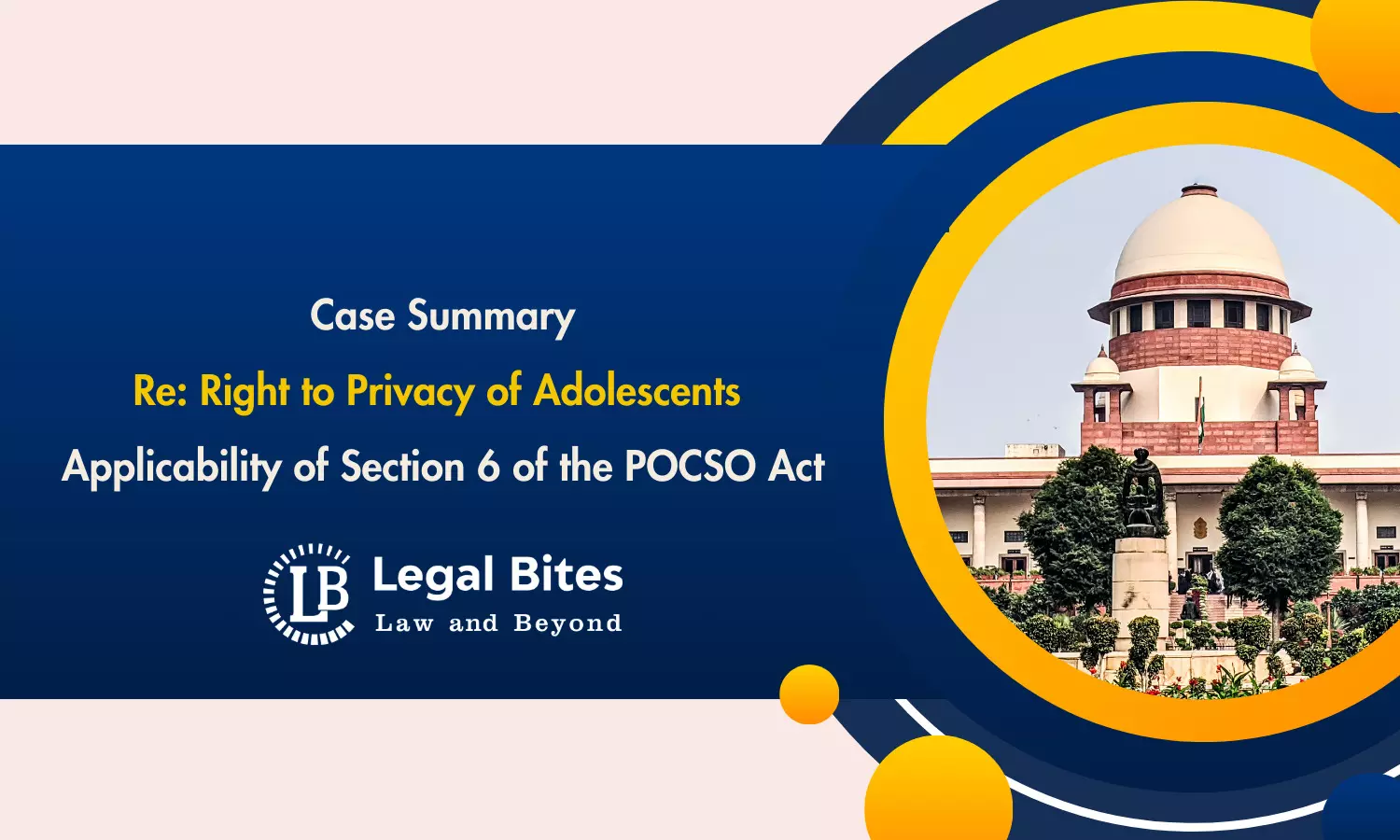 Case Summary: Re: Right to Privacy of Adolescents (2024) | Applicability of Section 6 of the POCSO Act