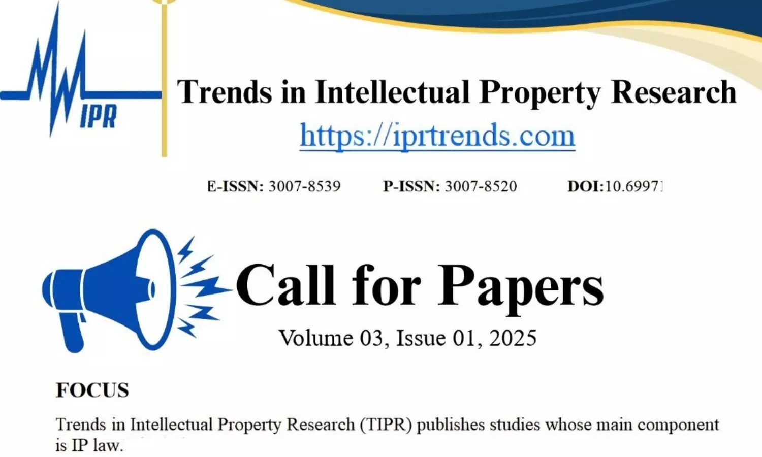 Call for Papers Trends in Intellectual Property Journal Volume 3, Issue 1  ISSN 3007-8539