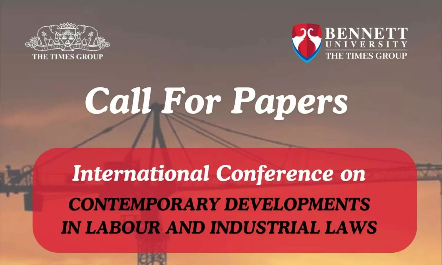 Call for Papers International Conference on Labour and Industrial Laws  School of Law, Bennett University