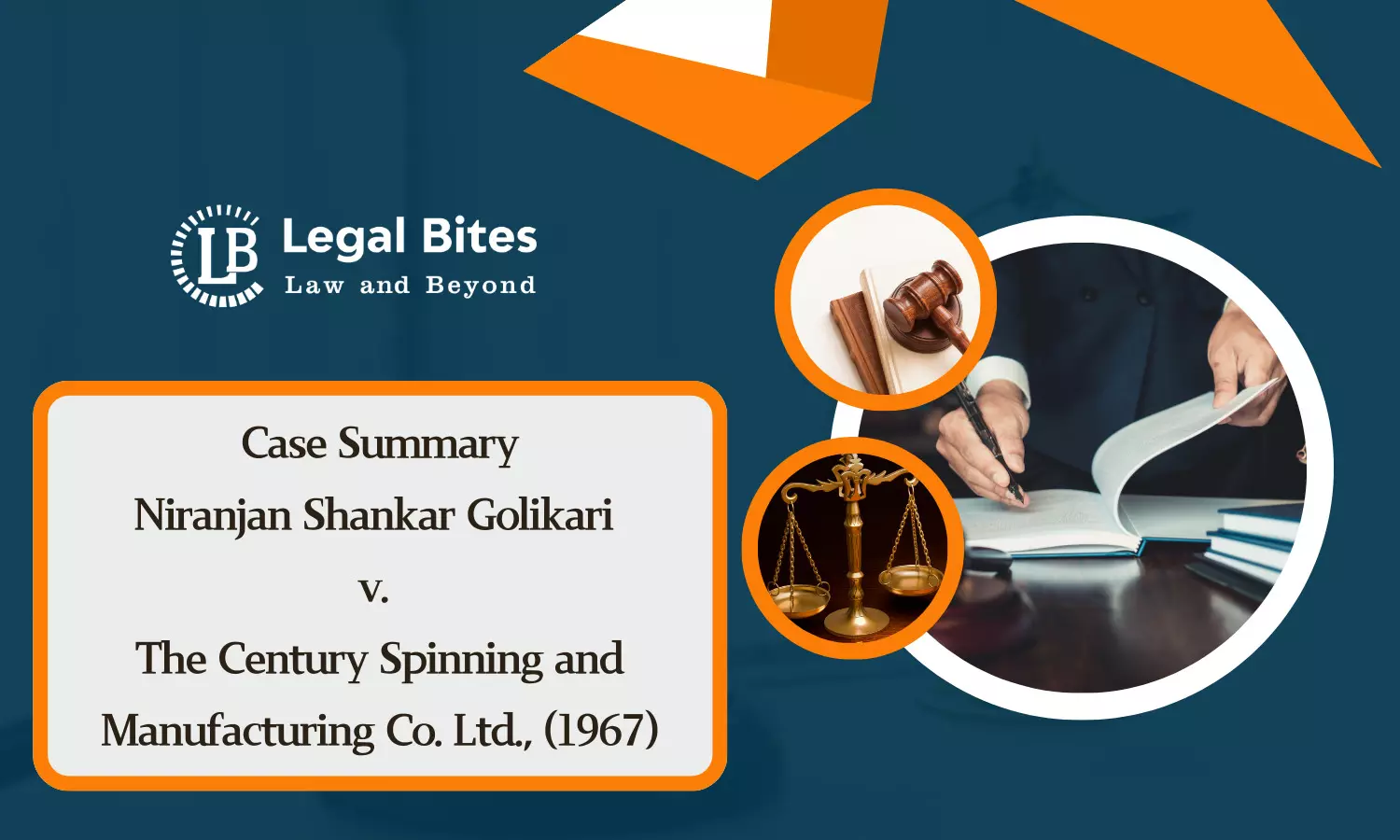 Case Summary: Niranjan Shankar Golikari v. Century Spinning & Manufacturing Co. Ltd. (1967) | Section 27 of the Indian Contract Act