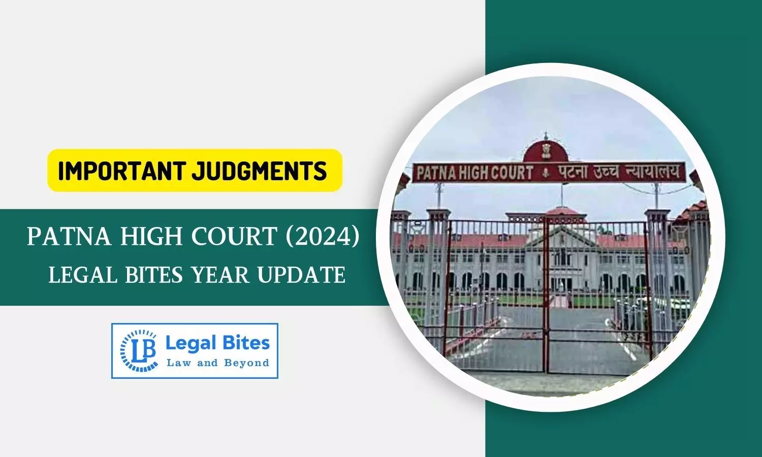 Important Judgments of Patna High Court (2024) - Legal Bites Year Update