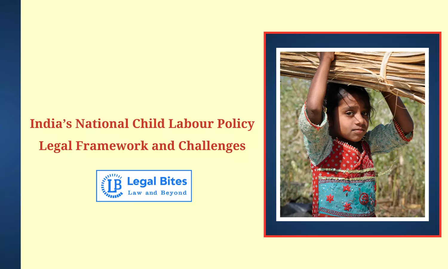 India’s National Child Labour Policy: Legal Framework and Challenges