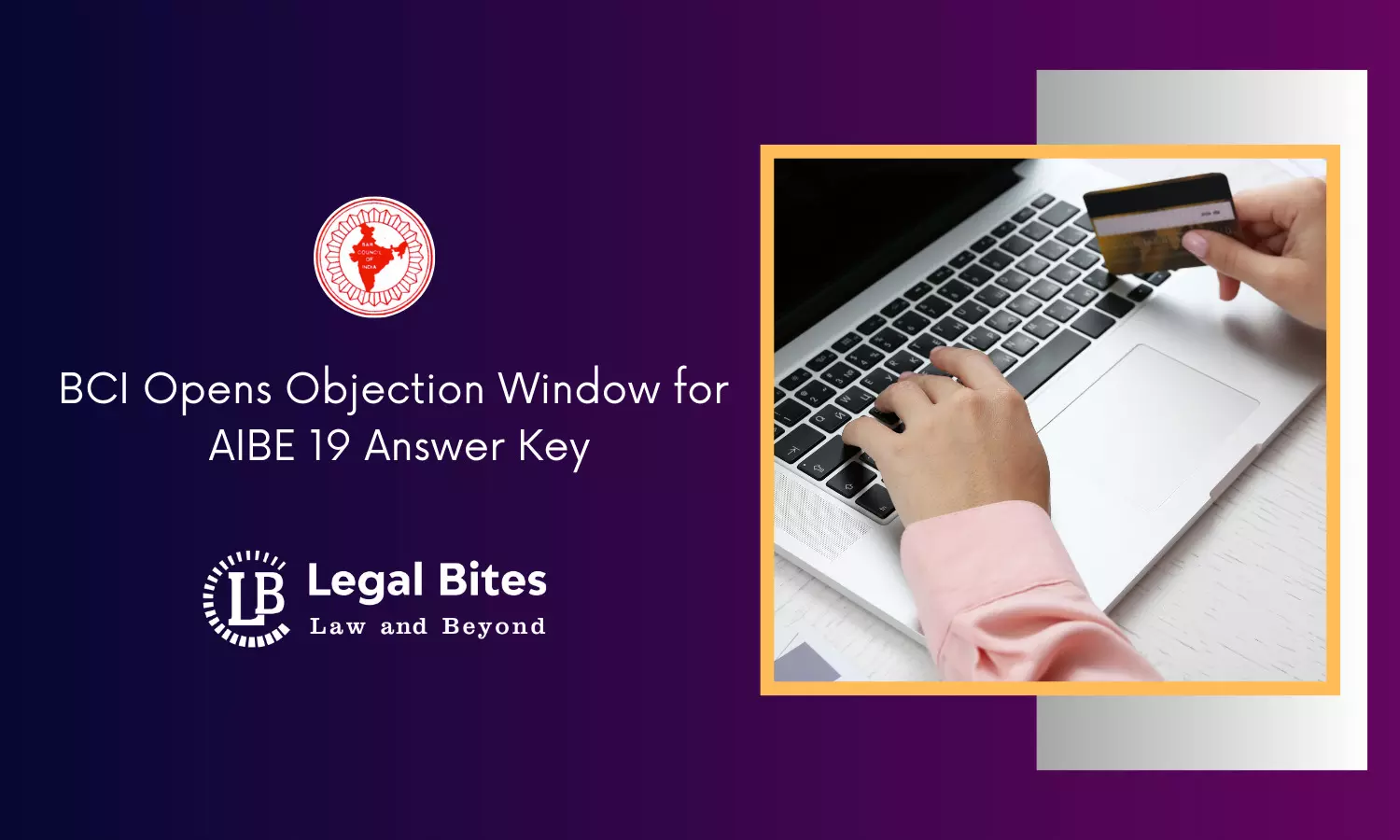 BCI Opens Objection Window for AIBE 19 Answer Key