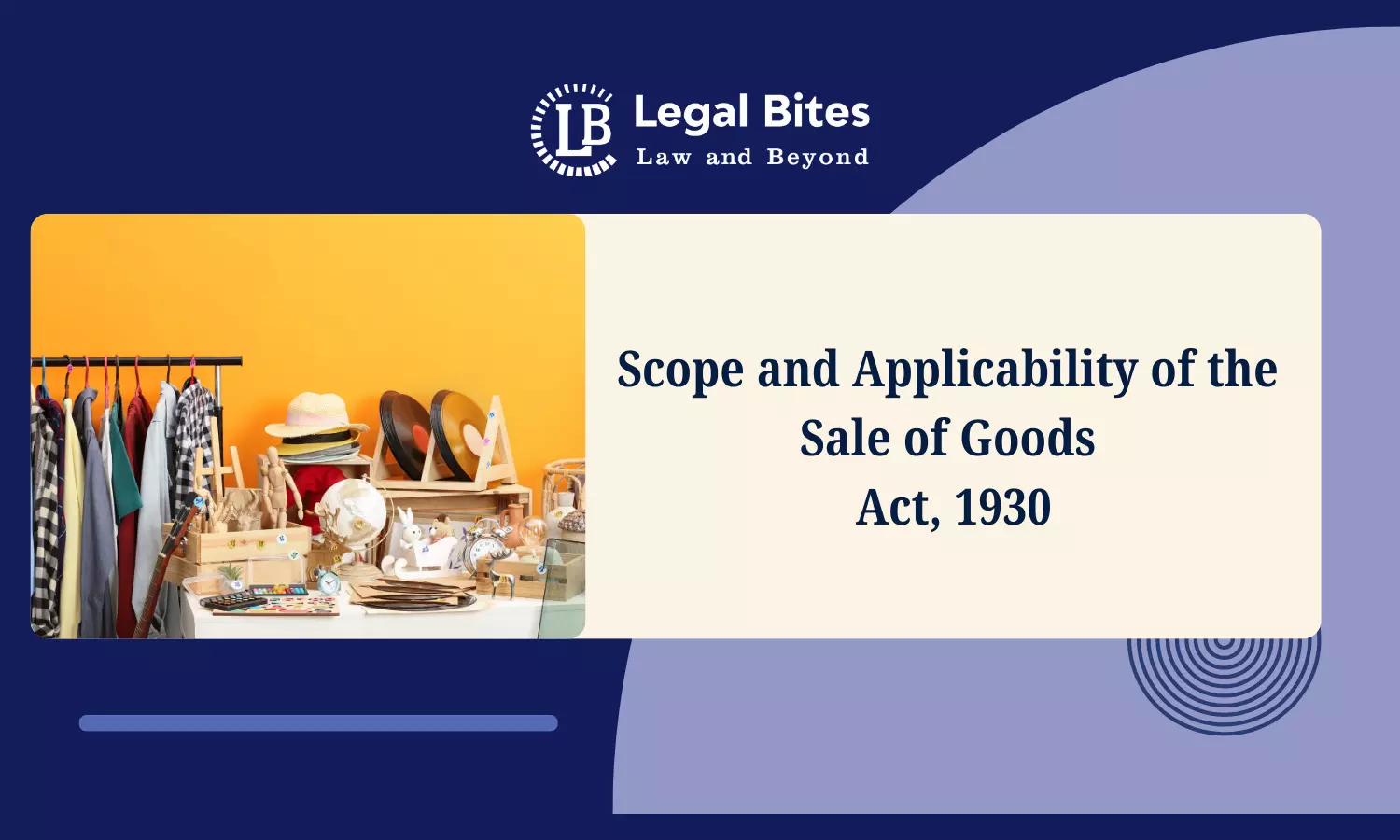 Scope and Applicability of the Sale of Goods Act, 1930