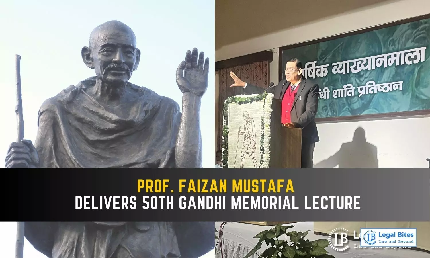 Prof. Faizan Mustafa Delivers 50th Gandhi Memorial Lecture at Gandhi Peace Foundation, New Delhi