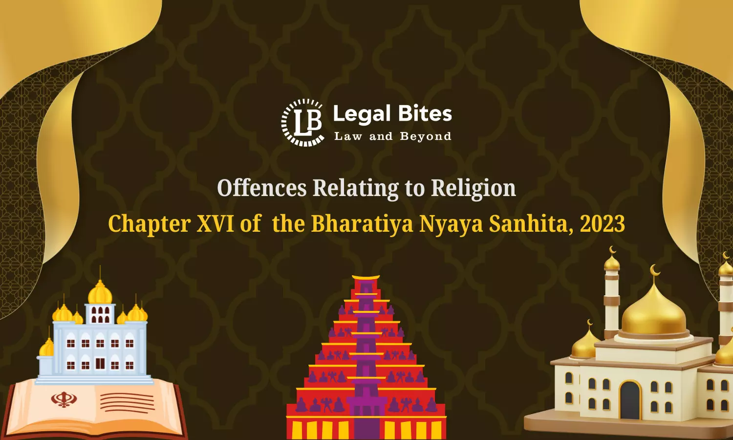 Offences Relating to Religion: Chapter XVI of  the Bharatiya Nyaya Sanhita, 2023