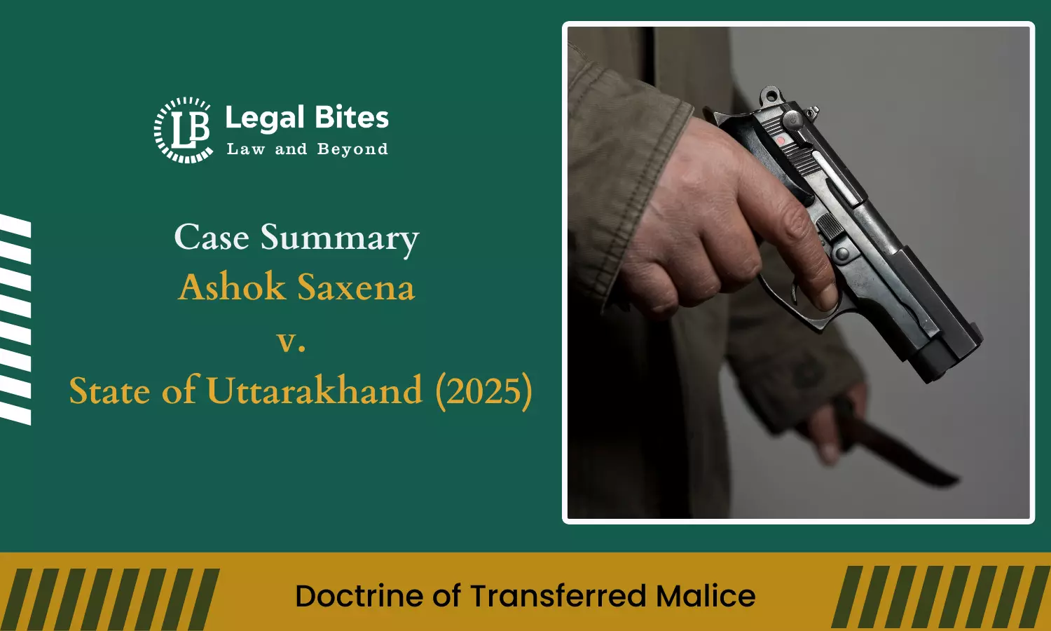 Case Summary: Ashok Saxena v. State of Uttarakhand (2025) | Doctrine of Transferred Malice