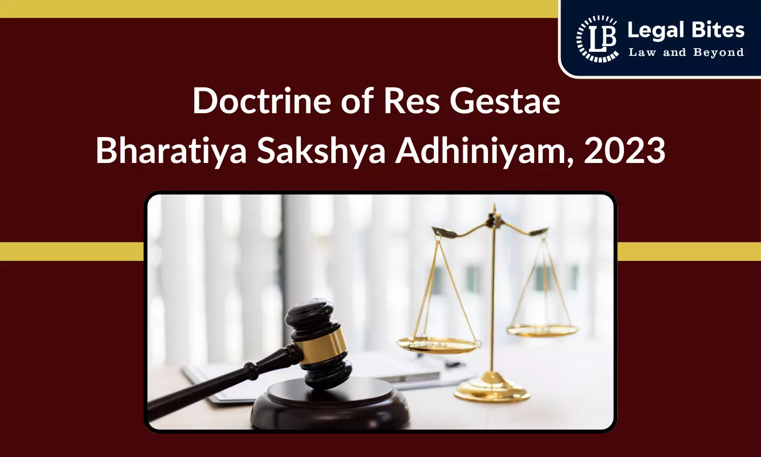 Doctrine of Res Gestae under BSA | Bharatiya Sakshya Adhiniyam, 2023