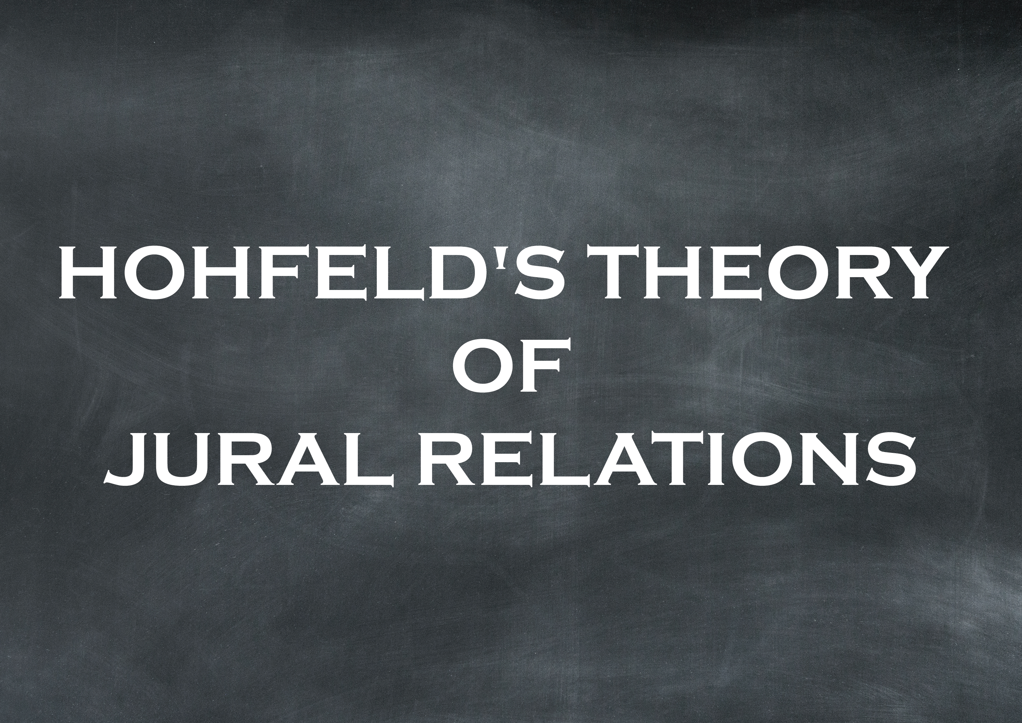 Hohfelds Theory of Jural Relations