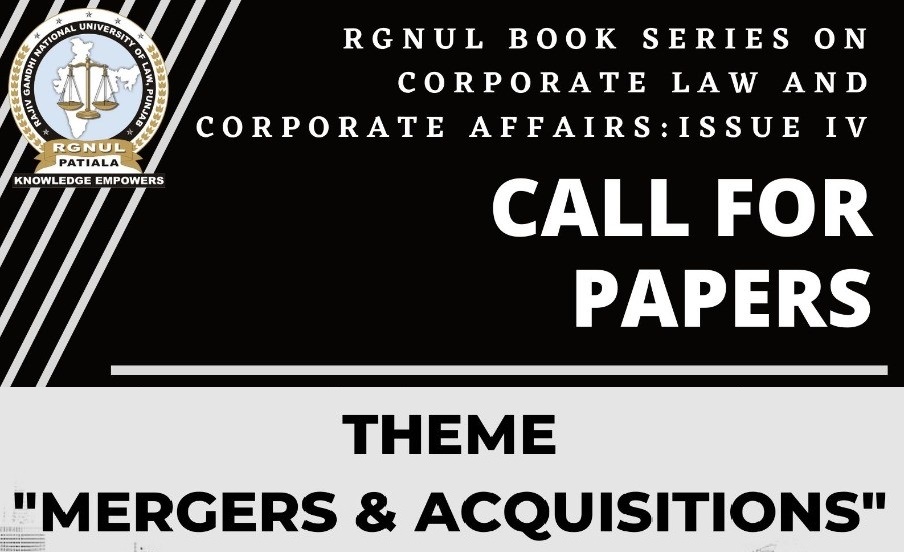 Call for Papers: RGNUL Book Series Issue IV on Corporate Law and Corporate Affairs