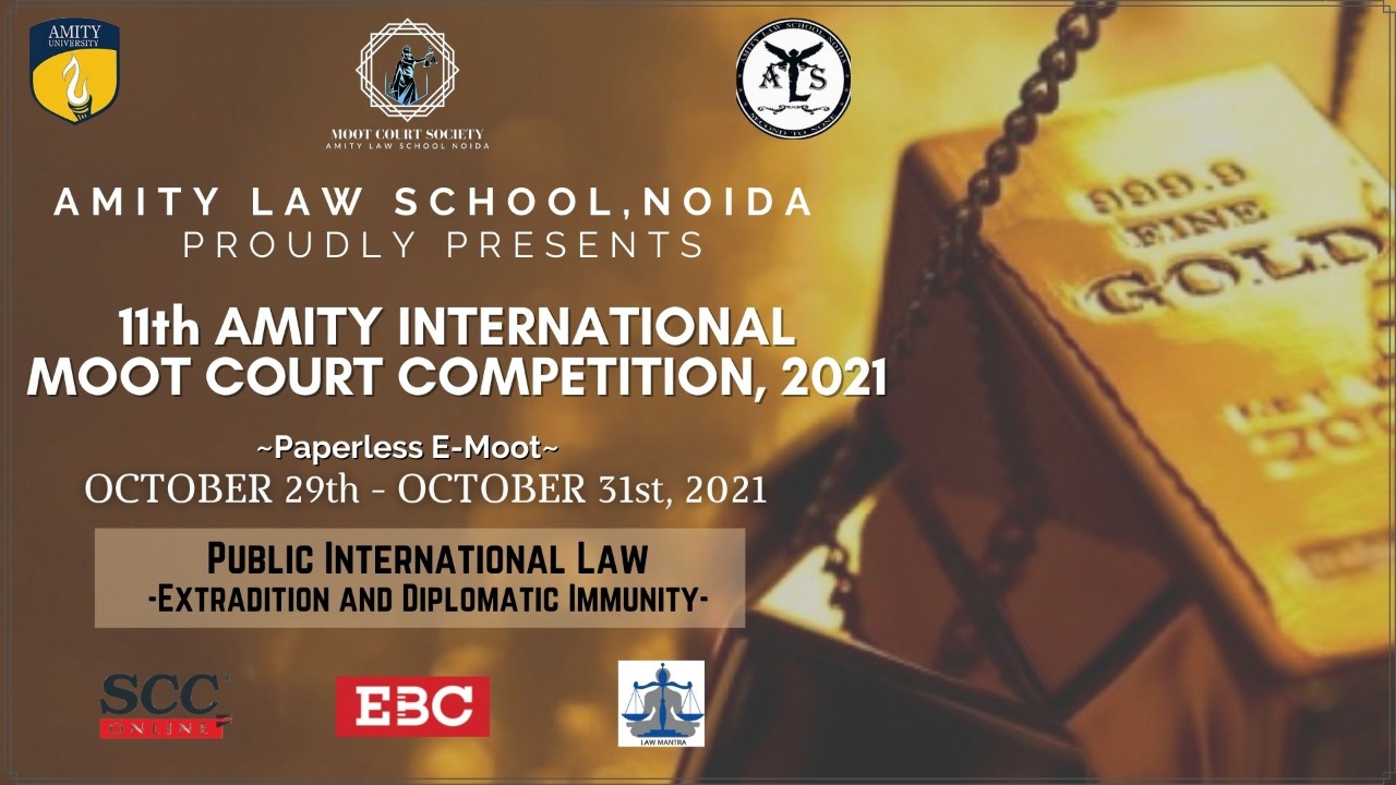 The Amity International Moot Court Competition 2021 Als Noida